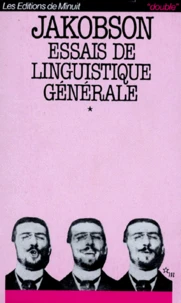 Essais De Linguistique Generale. Les Fondations Du Langage