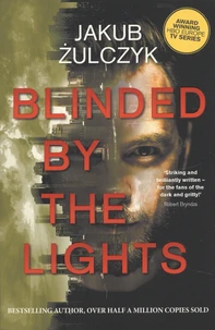 Blinded by the Lights