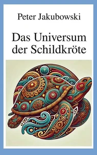 Das Universum der Schildkröte