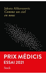 Jakuta Alikavazovic - Comme un ciel en nous - Prix Médicis Essai 2021.