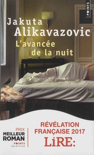 Jakuta Alikavazovic - L'avancée de la nuit.