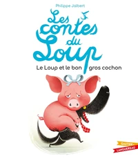 Le Loup et le bon gros cochon