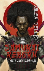 Samurai Reborn: The Black Samurai