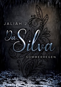 Jaliah J. - Da Silva 5 - Sommerregen.