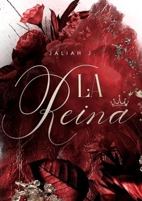 Jaliah J. - La Reina - Die Spuren der Vergangenheit.