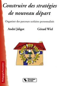 Construire des stratégies de nouveau départ (école-collège-lycée)