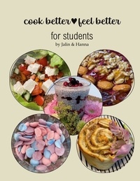 Jalin Mangold et Hanna Waltz - cook better&amp;feel better - for students.