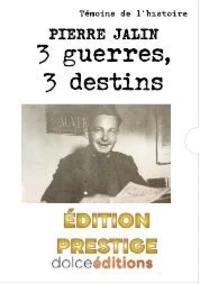3 guerres, 3 destins