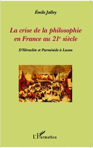La crise de la philosophie en France au XXIe siècle