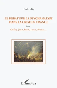 Le débat sur la psychanalyse dans la crise en France