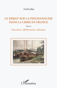 Le débat sur la psychanalyse dans la crise en France