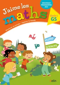 J'aime les maths GS Cycle 1