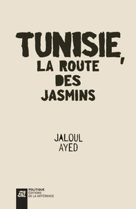 Tunisie, la route des jasmins
