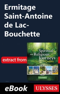 Ermitage Saint-Antoine de Lac-Bouchette