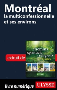 Montréal la multiconfessionnelle et ses environs