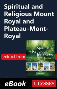 Spiritual and Religious Mount Royal and Plateau-Mont-Royal