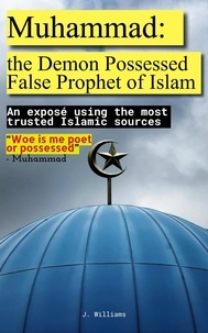  Jamaal Williams - Muhammad: the Demon Possessed False Prophet of Islam.