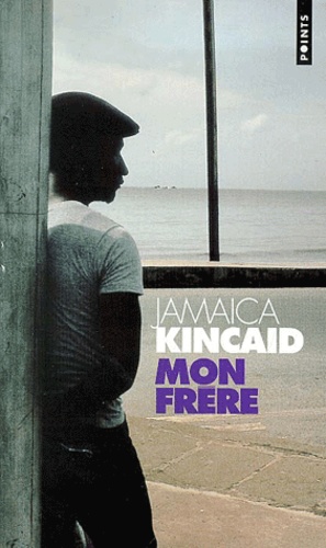 Jamaica Kincaid - Mon Frere.