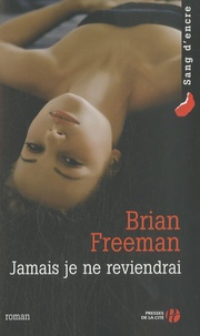 Brian Freeman - Jamais je ne reviendrai.