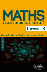 Jamal Bourakba - Maths Tle S enseignement de spécialité - Cours détaillé, méthodes et exercices résolus.