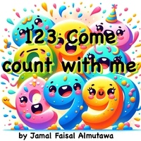  Jamal Faisal Almutawa - 123 Come Count With Me.