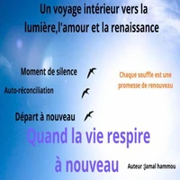 Quand la vie respire à nouveau