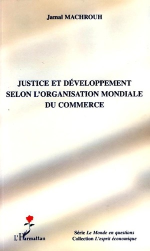 Jamal Machrouh - Justice et développement selon l'Organisation Mondiale du Commerce.