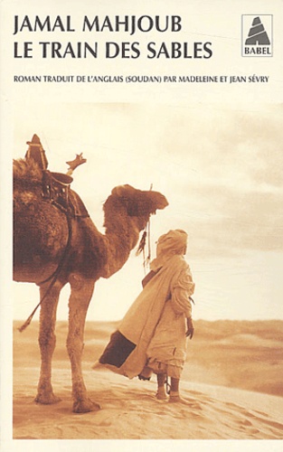Jamal Mahjoub - Le train des sables.