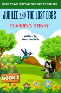 Read to Me Bedtime Stories Presents: Jubilee and the Lost Eggs Starring Stinky