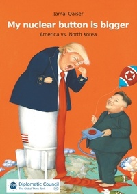 Jamal Qaiser - My nuclear button is bigger - America vs. North Korea.