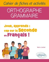 Joue, apprends : cap sur la Seconde en Français !