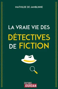 La vraie vie des détectives de fiction