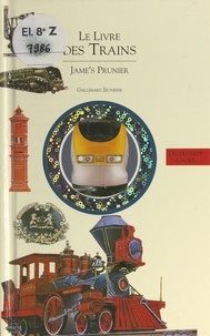 Jame's Prunier - Le livre des trains.