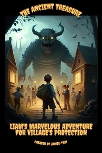  jame TNM - The Ancient Treasure: Liam's Marvelous Adventure for Village's Protection.