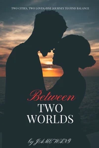 Between Two Worlds