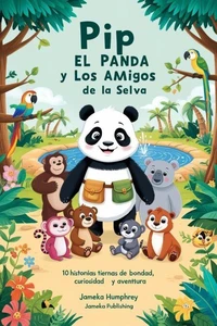 Pip El Panda Y Los Amigos De La Selva