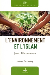 Jamel Khermimoun - L'environnement et l'Islam.