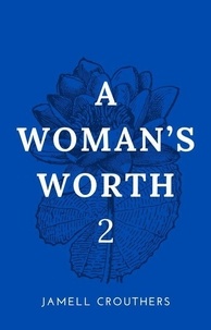  Jamell Crouthers - A Woman's Worth 2 - A Woman's Worth, #2.