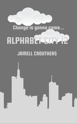  Jamell Crouthers - Alphabet City 12 - Alphabet City, #12.