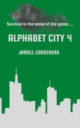  Jamell Crouthers - Alphabet City 4 - Alphabet City, #4.