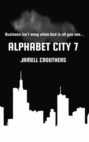  Jamell Crouthers - Alphabet City 7 - Alphabet City, #7.