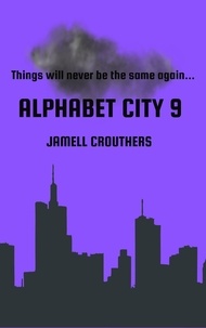  Jamell Crouthers - Alphabet City 9 - Alphabet City, #9.