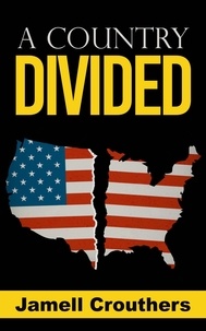  Jamell Crouthers - America: A Country Divided.