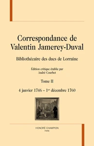 Correspondance de Valentin Jamerey-Duval, bibliothécaire des ducs de Lorraine