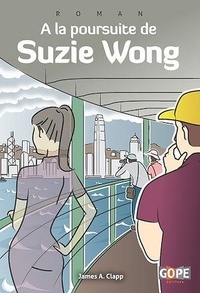 James A. Clapp - A la poursuite de Suzie Wong.