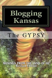  James A. George - Blogging Kansas: Musings From The Land Of Oz - Revised.