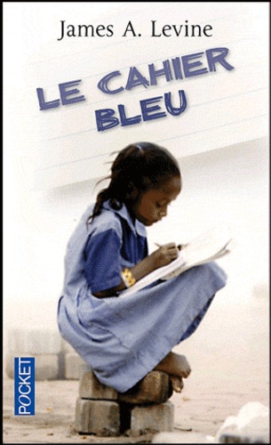 James A. Levine - Le cahier bleu.