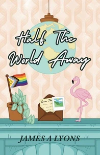 Half the World Away