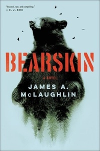 James A McLaughlin - Bearskin - An Edgar Award Winner.