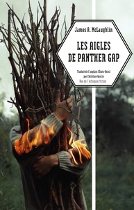 James A. McLaughlin - Les Aigles de Panther Gap.